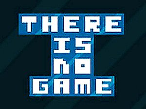 There is No Game Puzzle Adventure