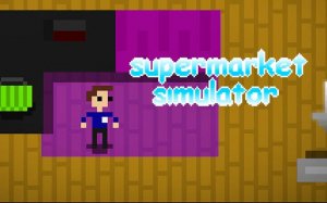 Supermarket Simulator: Store Management Online Game